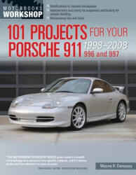 101 Projects for Your Porsche 911 996 and 997 1998-2008 (ISBN: 9780760344033)