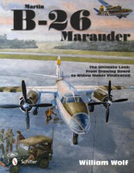 Martin B-26 Marauder - William Wolf (ISBN: 9780764347412)