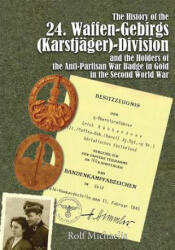 History of the 24. Waffen-Gebirgs Division - Rolf Michaelis (ISBN: 9780764348020)