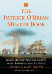Patrick O'Brian Muster Book - Anthony Gary Brown (ISBN: 9780786493852)