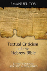 Textual Criticism of the Hebrew Bible - Emanuel Tov (ISBN: 9780800696641)