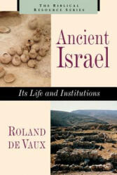 Ancient Israel - Roland De Vaux (ISBN: 9780802842787)