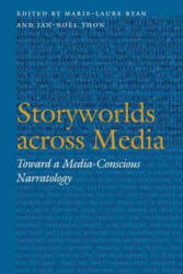 Storyworlds across Media - Marie-Laure RyanJan-Noel Thon (ISBN: 9780803245631)