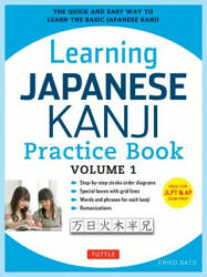 Learning Japanese Kanji Practice Book Volume 1: (ISBN: 9780804844932)