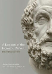 A Lexicon of the Homeric Dialect: Expanded Edition (ISBN: 9780806143088)