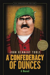Confederacy of Dunces (35th Anniversary Edition) - John Kennedy Toole (ISBN: 9780807159606)