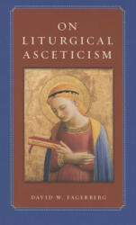 On Liturgical Asceticism (ISBN: 9780813221175)