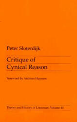 Critique Of Cynical Reason - Peter Sloterdijk (ISBN: 9780816615865)