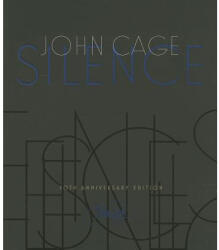 Silence - John Cage, Kyle Gann (ISBN: 9780819573650)