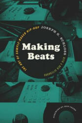 Making Beats - Joseph G Schloss (ISBN: 9780819574817)