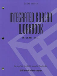 Integrated Korean Workbook: Intermediate 1 Second Edition (ISBN: 9780824836511)