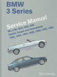 BMW 3 Series (E36) Series Manual 1992-1998 - Bentley Publishers (ISBN: 9780837617091)