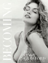 Becoming By Cindy Crawford - Cindy Crawford (ISBN: 9780847846191)