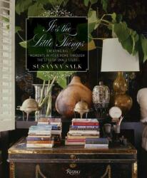 It's the Little Things - Susanna Salk (ISBN: 9780847848072)
