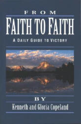 From Faith to Faith Devotional - Kenneth Copeland, Gloria Copeland (ISBN: 9780881148435)