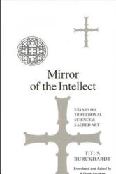 Mirror of the Intellect - Titus Burckhardt (ISBN: 9780887066849)