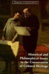 Historical and Philosophical Issues in the Conservation of Cultural Heritage - N P Stanley Price (ISBN: 9780892363988)