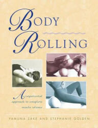 Body Rolling - Stephanie Golden (ISBN: 9780892817306)