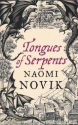 Tongues of Serpents - Naomi Novik (2011)