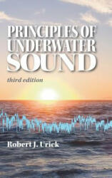 Principles of Underwater Sound - Robert J. Urick (ISBN: 9780932146625)