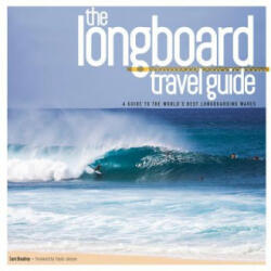 Longboard Travel Guide - Sam Bleakley (ISBN: 9780956789341)