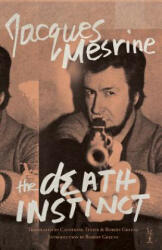 The Death Instinct - Jacques Mesrine, Catherine Texier, Robert Greene (ISBN: 9780966234688)