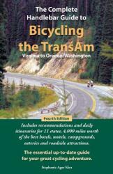 The Complete Handlebar Guide to Bicycling the Transam Virginia to Oregon/Washington (ISBN: 9780974102740)