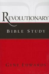 Revolutionary Bible Study (ISBN: 9780979751578)