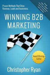 Winning B2B Marketing (ISBN: 9780982539750)
