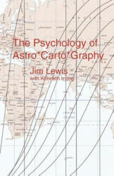 Psychology of Astro*Carto*Graphy - Kenneth Irving (ISBN: 9780984428007)