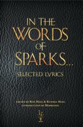In the Words of Sparks. . . Selected Lyrics - Morrissey, Ron Mael, Russell Mael (ISBN: 9780985272401)