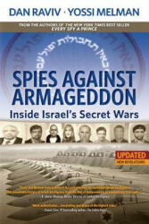 Spies Against Armageddon - Dan Raviv (ISBN: 9780985437893)