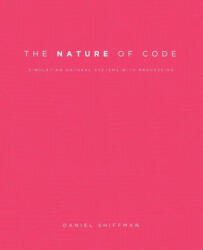 The Nature of Code - Daniel Shiffman (ISBN: 9780985930806)