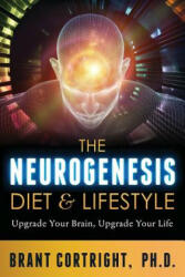 Neurogenesis Diet and Lifestyle - Brant Cortright (ISBN: 9780986149207)