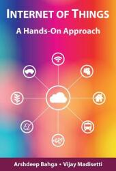 Internet of Things: A Hands-On Approach (ISBN: 9780996025522)