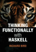 Thinking Functionally with Haskell (ISBN: 9781107452640)