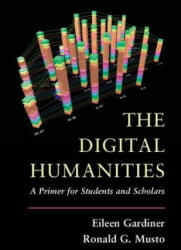 The Digital Humanities (ISBN: 9781107601024)