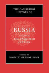 Cambridge History of Russia: Volume 3, The Twentieth Century - Ronald Grigor Suny (ISBN: 9781107660991)