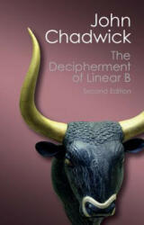 Decipherment of Linear B - John Chadwick (ISBN: 9781107691766)