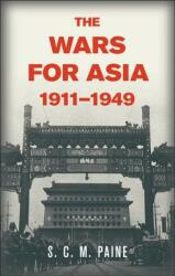 The Wars for Asia 1911 1949 (ISBN: 9781107697478)