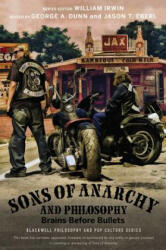 Sons of Anarchy and Philosophy - Jason T Eberl (ISBN: 9781118641576)