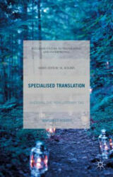 Specialised Translation - Margaret Rogers (ISBN: 9781137478405)