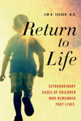 Return to Life - Jim B Tucker (ISBN: 9781250063489)