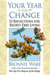 Your Year for Change - Bronnie Ware (ISBN: 9781401946081)