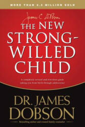 New Strong-Willed Child, The - James Dobson (ISBN: 9781414391342)