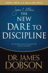 New Dare To Discipline, The - James Dobson (ISBN: 9781414391359)