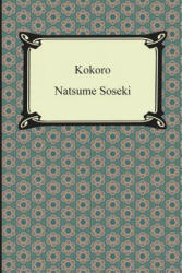 Natsume Soseki - Kokoro - Natsume Soseki (ISBN: 9781420948424)