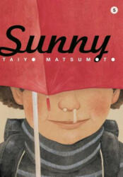 Sunny, Vol. 5 - Taiyo Matsumoto (ISBN: 9781421579726)