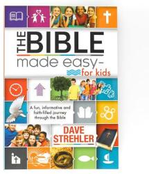 The Bible Made Easy for Kids - Dave Strehler (ISBN: 9781432111694)