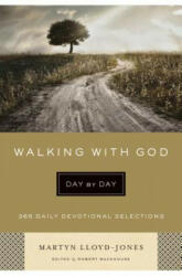 Walking with God Day by Day - Martyn Lloyd-Jones (ISBN: 9781433541827)
